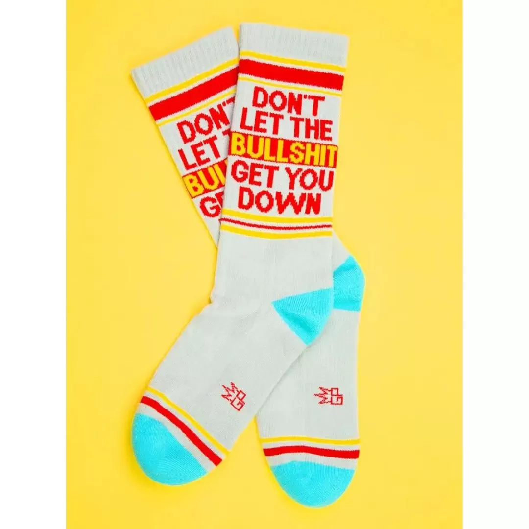 Don't Let the Bullshit Get You Down Unisex Socks